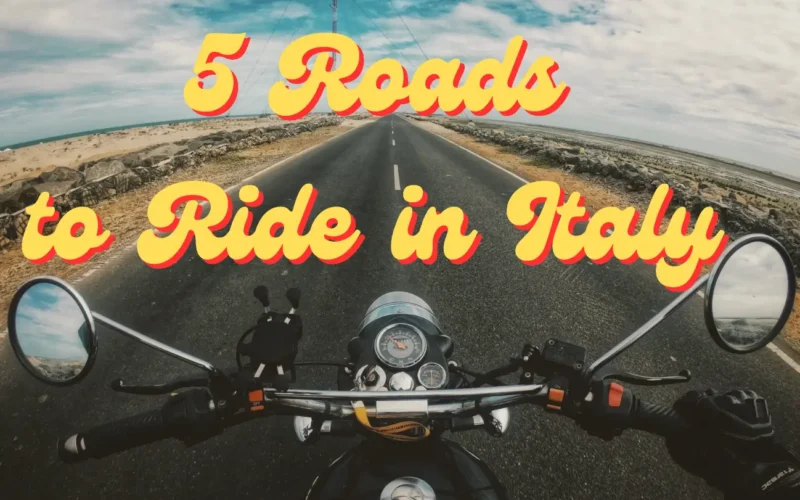 5 roads in Italy to ride